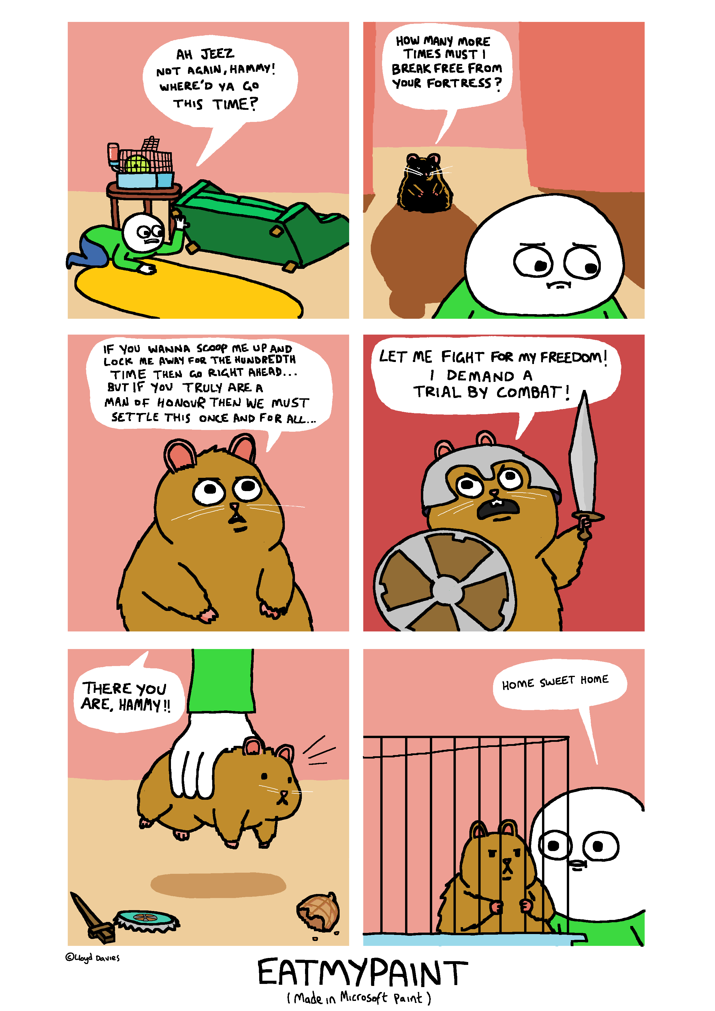 Smart move by the owner... Hamsters are known for their supreme swordsmanship