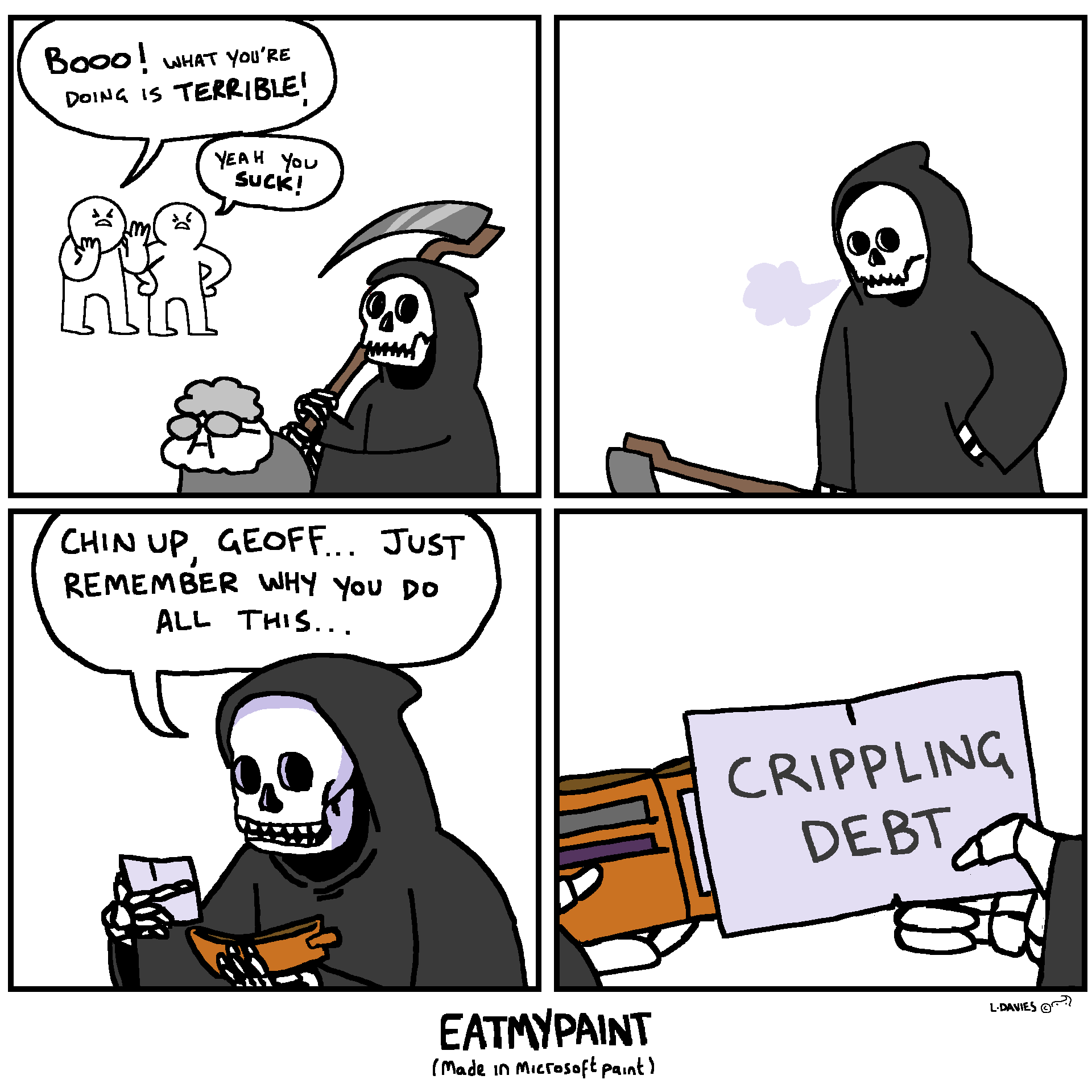 Get a degree in Grim Reaping they said, it will pay for itself they said...